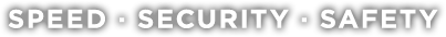 Speed ​​· Security · Safety
